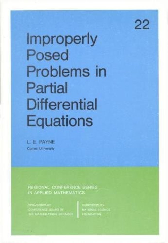 Improperly Posed Problems in Partial Differential Equations
