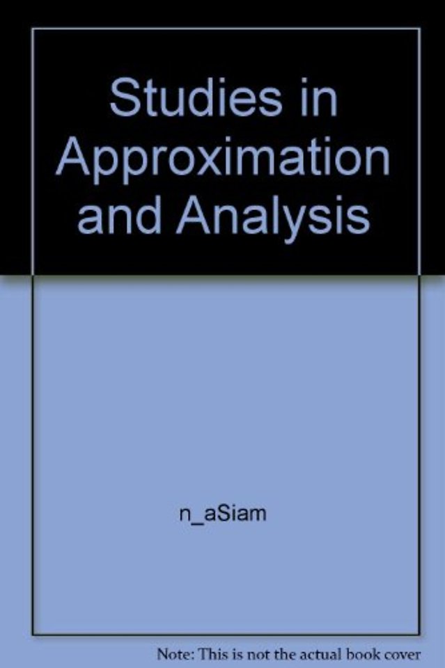 Studies in Approximation and Analysis