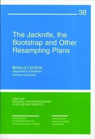 The Jackknife, the Bootstrap, and Other Resampling Plans