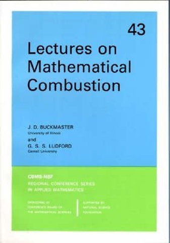 Lectures on Mathematical Combustion