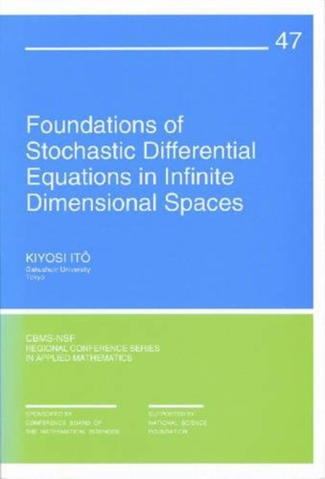 Foundations of Stochastic Differential Equations in Infinite Dimensional Spaces