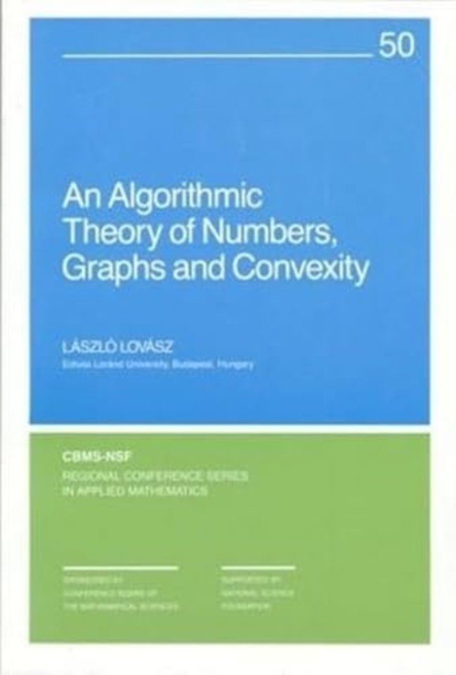 An Algorithmic Theory of Numbers, Graphs and Convexity