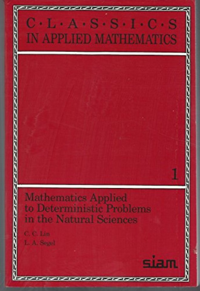 Mathematics Applied to Deterministic Problems in the Natural Sciences