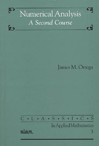 Numerical Analysis: A Second Course