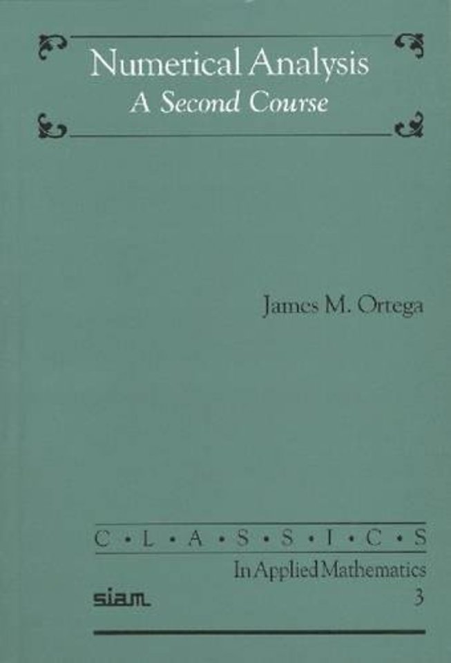 Numerical Analysis: A Second Course