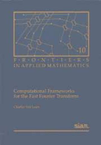 Computational Frameworks for the Fast Fourier Transform
