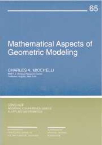 Mathematical Aspects of Geometric Modeling