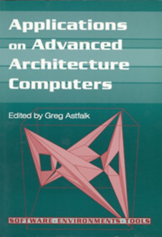 Applications on Advance Architecture Computers