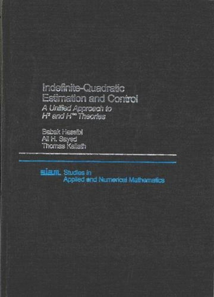 Indefinite-Quadratic Estimation and Control