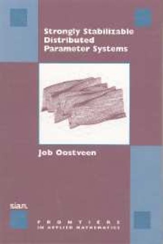 Strongly Stabilizable Distributed Parameter Systems