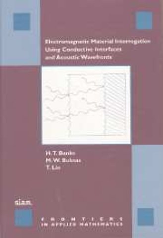 Electromagnetic Material Interrogation Using Conductive Interfaces and Acoustic Wavefronts