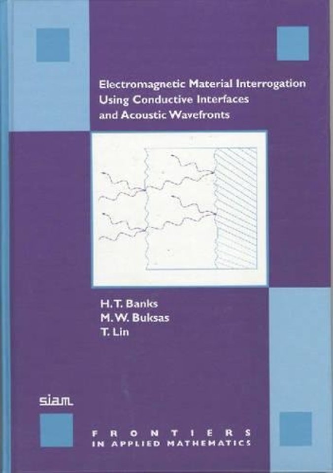 Electromagnetic Material Interrogation Using Conductive Interfaces and Acoustic Wavefronts