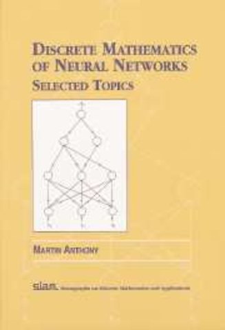 Discrete Mathematics of Neural Networks