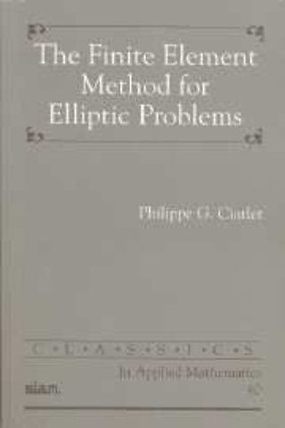 The Finite Element Method for Elliptic Problems