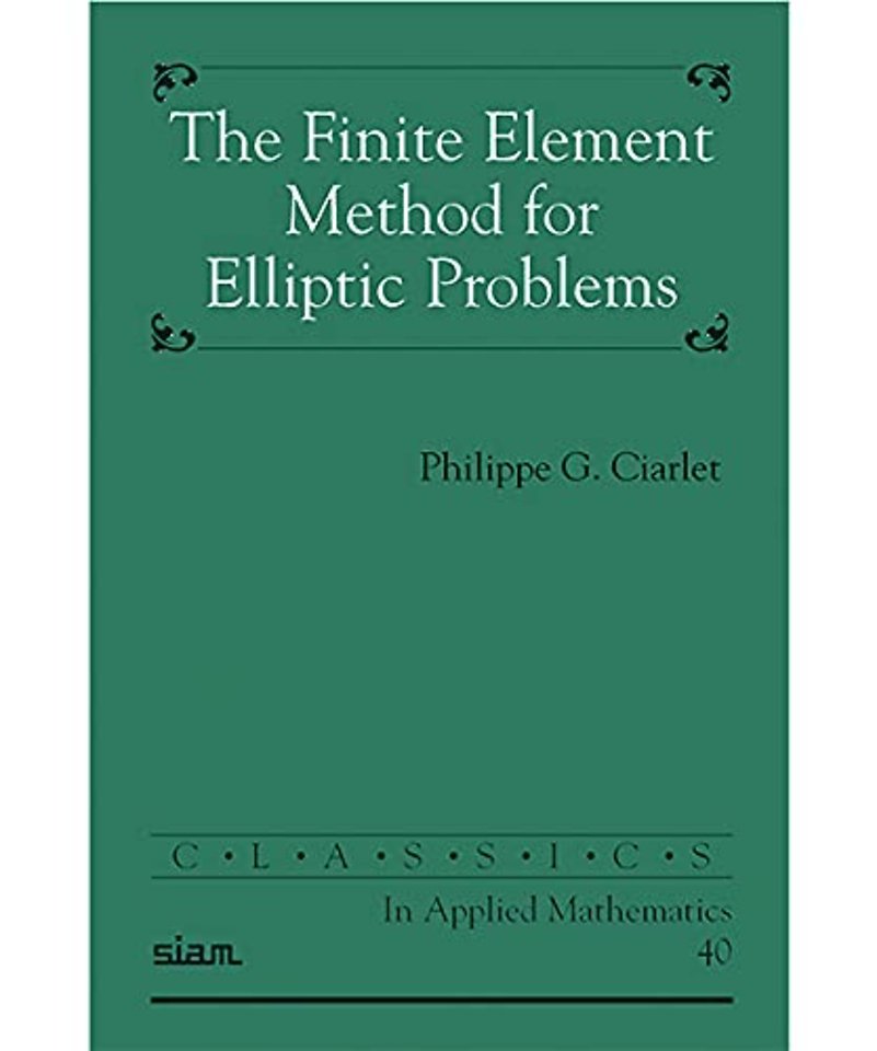 The Finite Element Method for Elliptic Problems