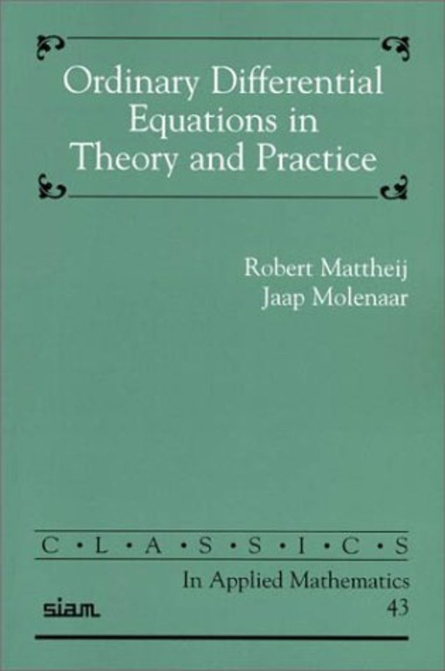 Ordinary Differential Equations in Theory and Practice