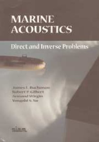 Marine Acoustics – Direct and Inverse Problems