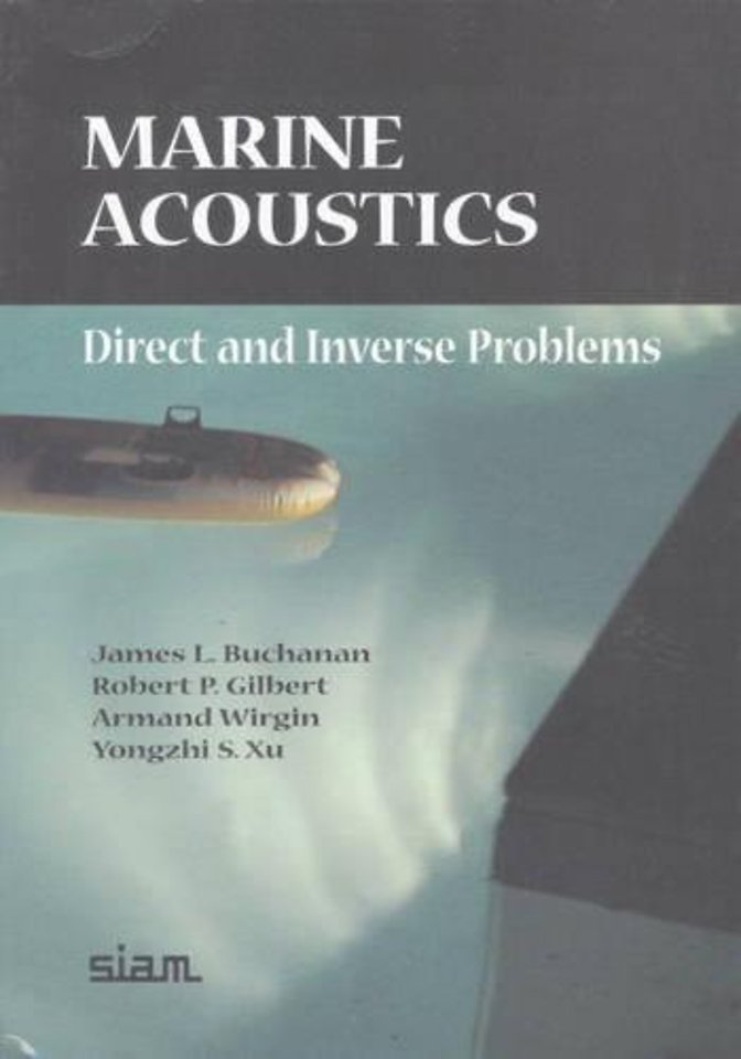 Marine Acoustics – Direct and Inverse Problems