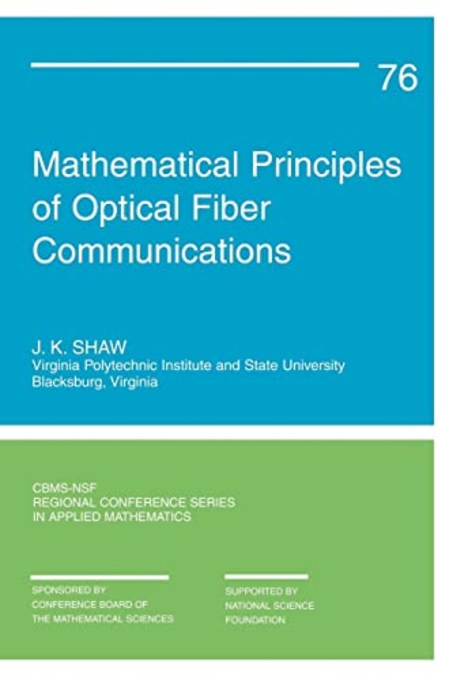 Mathematical Principles of Optical Fiber Communication