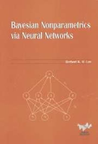 Bayesian Nonparametrics via Neural Networks