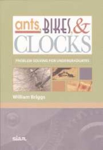 Ants, Bikes, and Clocks