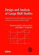 Design and Analysis of Gauge R and R Studies