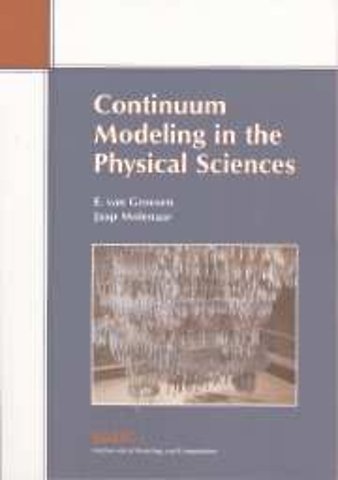 Continuum Modeling in the Physical Sciences