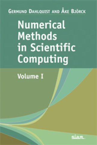 Numerical Methods in Scientific Computing: Volume 1