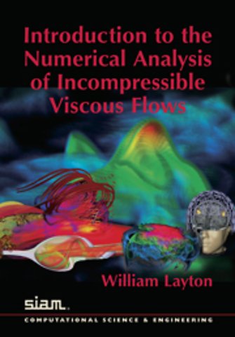 Introduction to the Numerical Analysis of Incompressible Viscous Flows