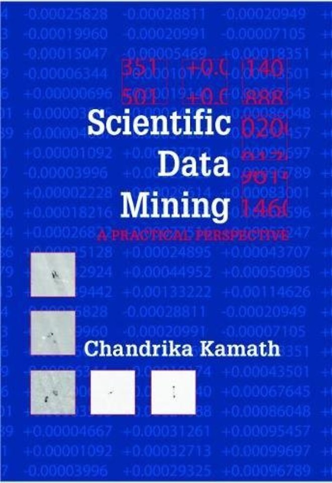 Scientific Data Mining – A Practical Perspective