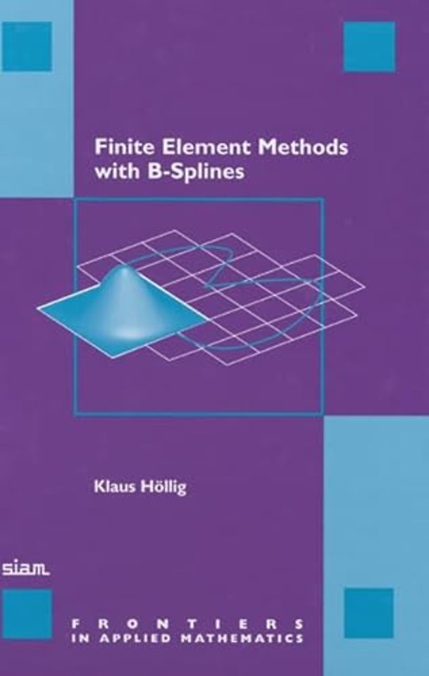 Finite Element Methods with B-Splines