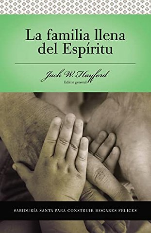 Serie Vida en Plenitud: La Familia Llena del Espiritu