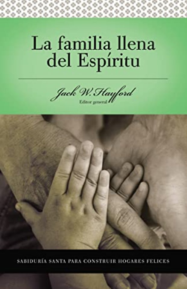 Serie Vida en Plenitud:  La Familia Llena del Espiritu