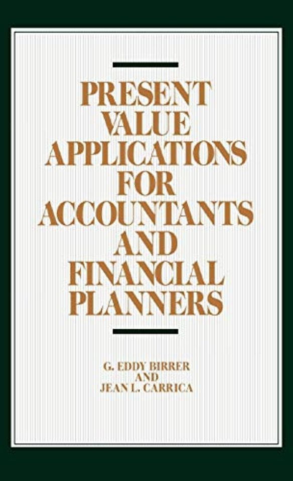 Present Value Applications for Accountants and Financial Planners