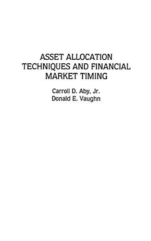 Asset Allocation Techniques and Financial Market Timing