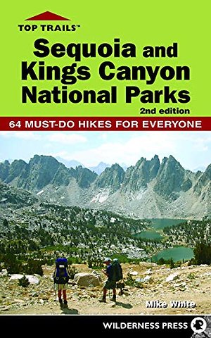Top Trails: Sequoia and Kings Canyon National Parks