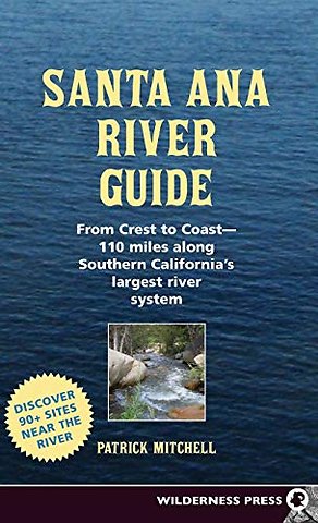 Santa Ana River Guide
