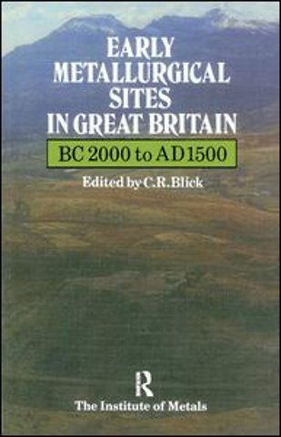 Early Metallurgical Sites in Great Britain