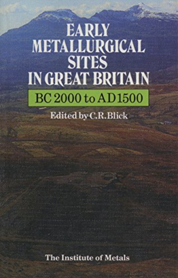 Early Metallurgical Sites in Great Britain