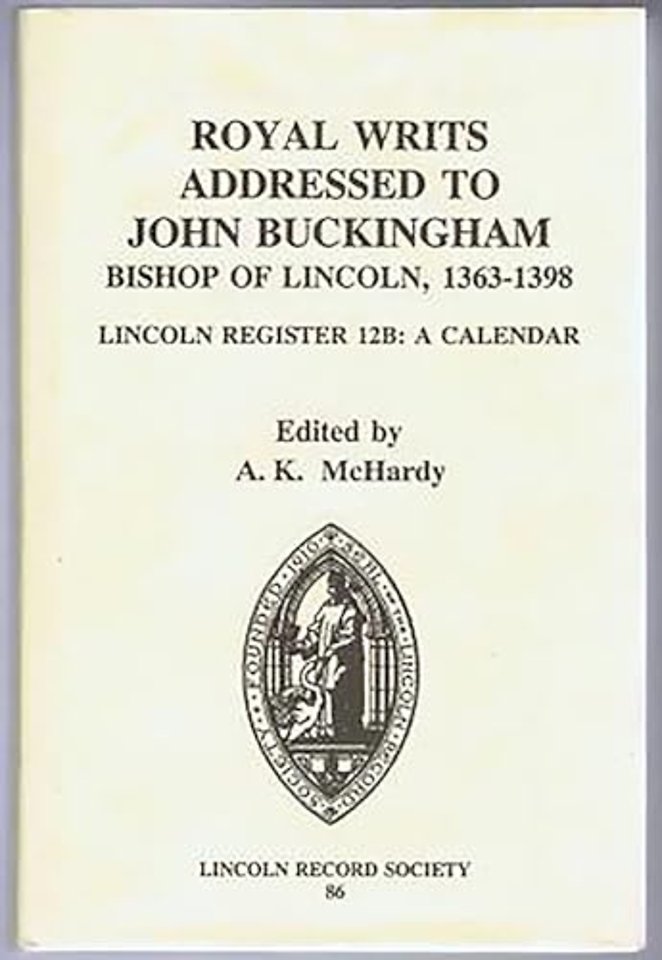 Royal Writs addressed to John Buckingham, Bishop of Lincoln, 1363-1398