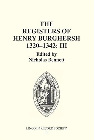 Registers of Bishop Henry Burghersh 1320–1342 – III: Memoranda Register: Dispensations for Study cum ex eo, Licences for Non–Residence, Testamentar