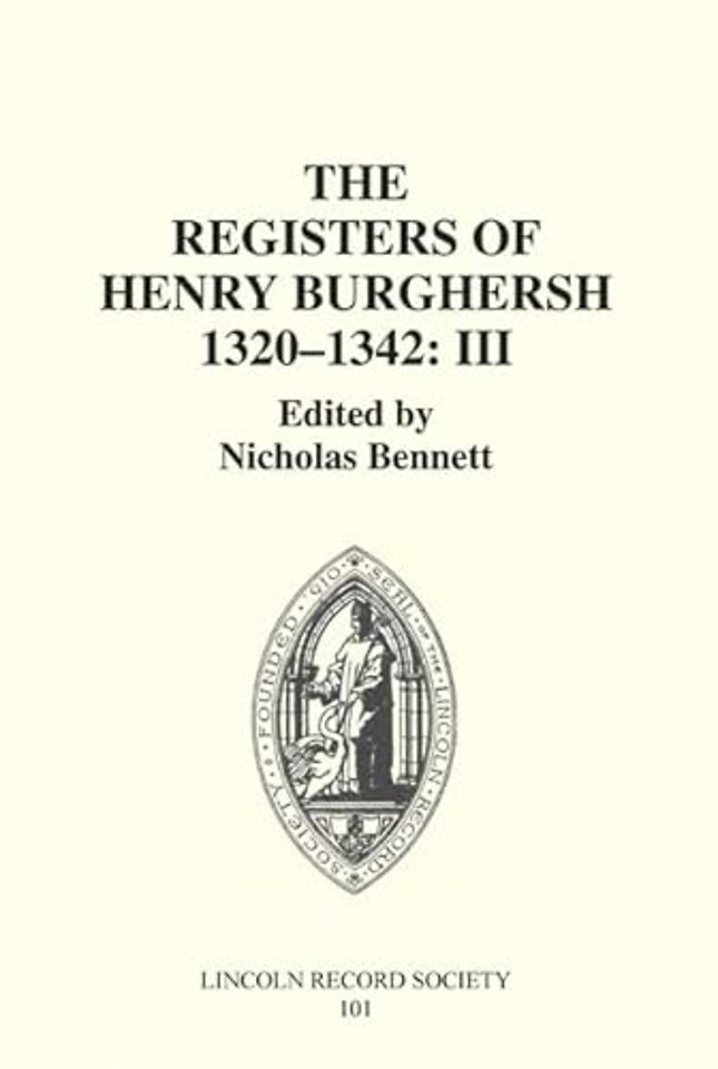 Registers of Bishop Henry Burghersh 1320–1342 – III: Memoranda Register: Dispensations for Study cum ex eo, Licences for Non–Residence, Testamentar