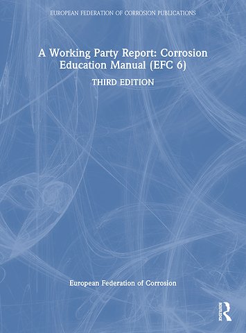 Working Party Report: Corrosion Education Manual (EFC 6)