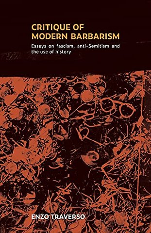 CRITIQUE OF MODERN BARBARISM