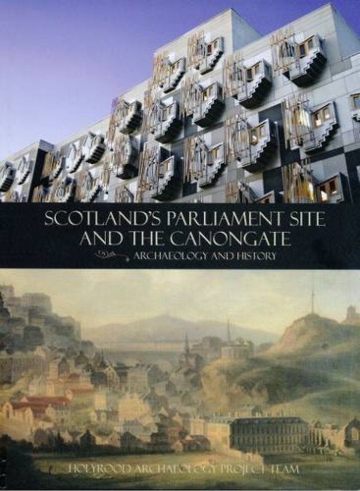 Scotland's Parliament Site and the Canongate