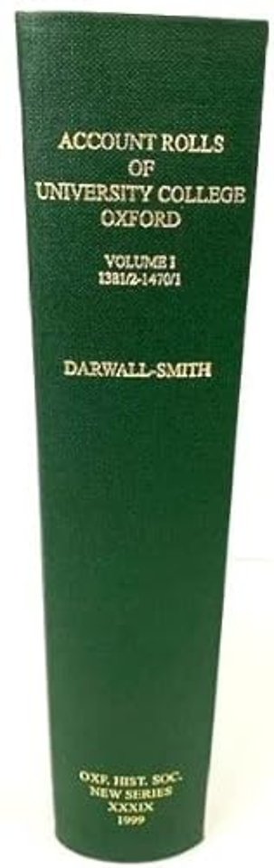 Account Rolls of University College, Oxford, Vol I (1381-1471)