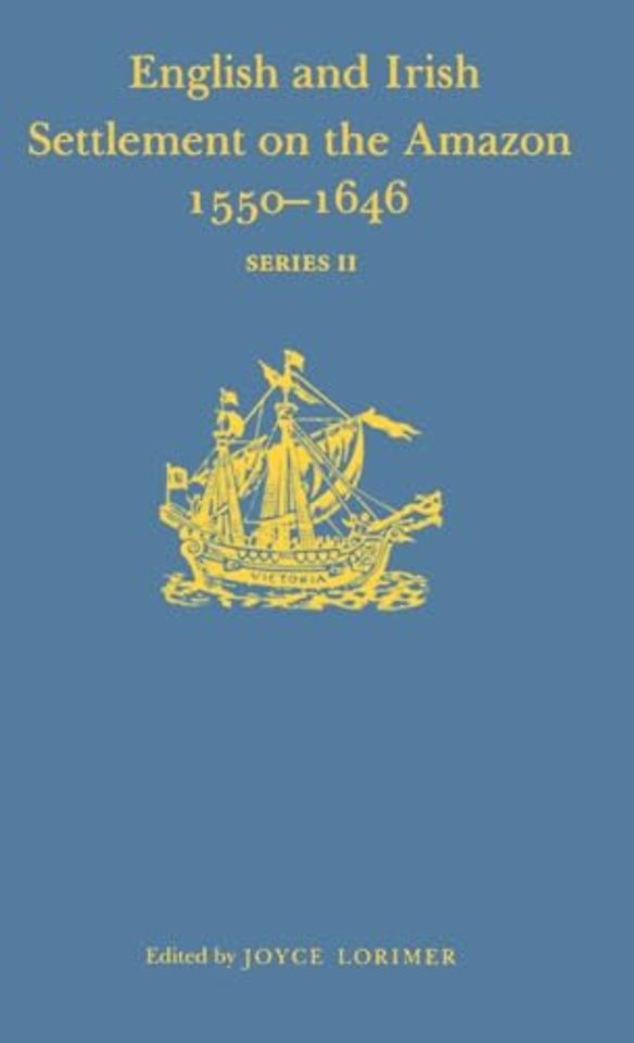 English and Irish Settlement on the River Amazon, 1550–1646