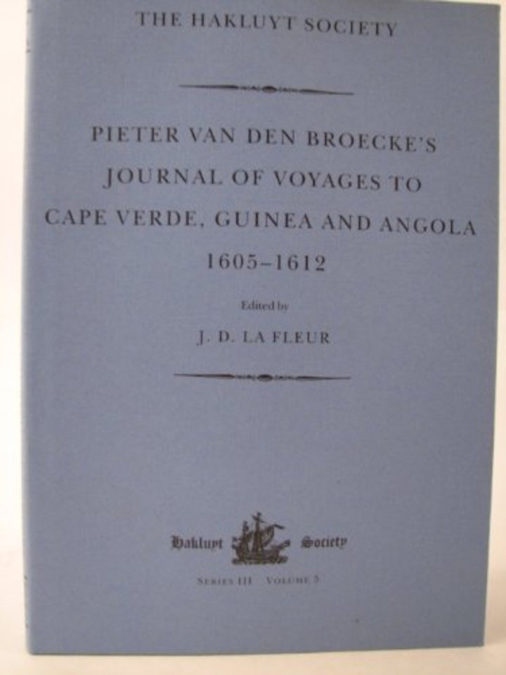 Pieter van den Broecke's Journal of Voyages to Cape Verde, Guinea and Angola (1605-1612)