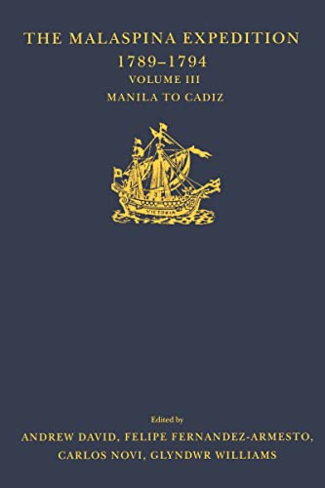 Malaspina Expedition 1789-1794 / ... / Volume III / Manila to Cadiz