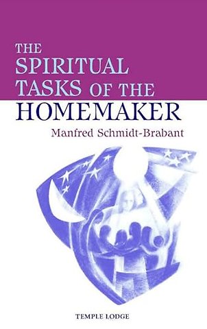 The Spiritual Tasks of the Homemaker